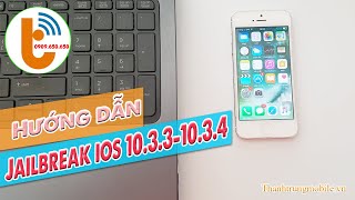 Cách Jailbreak iOS 10 đến 10.3.3 cho iPhone