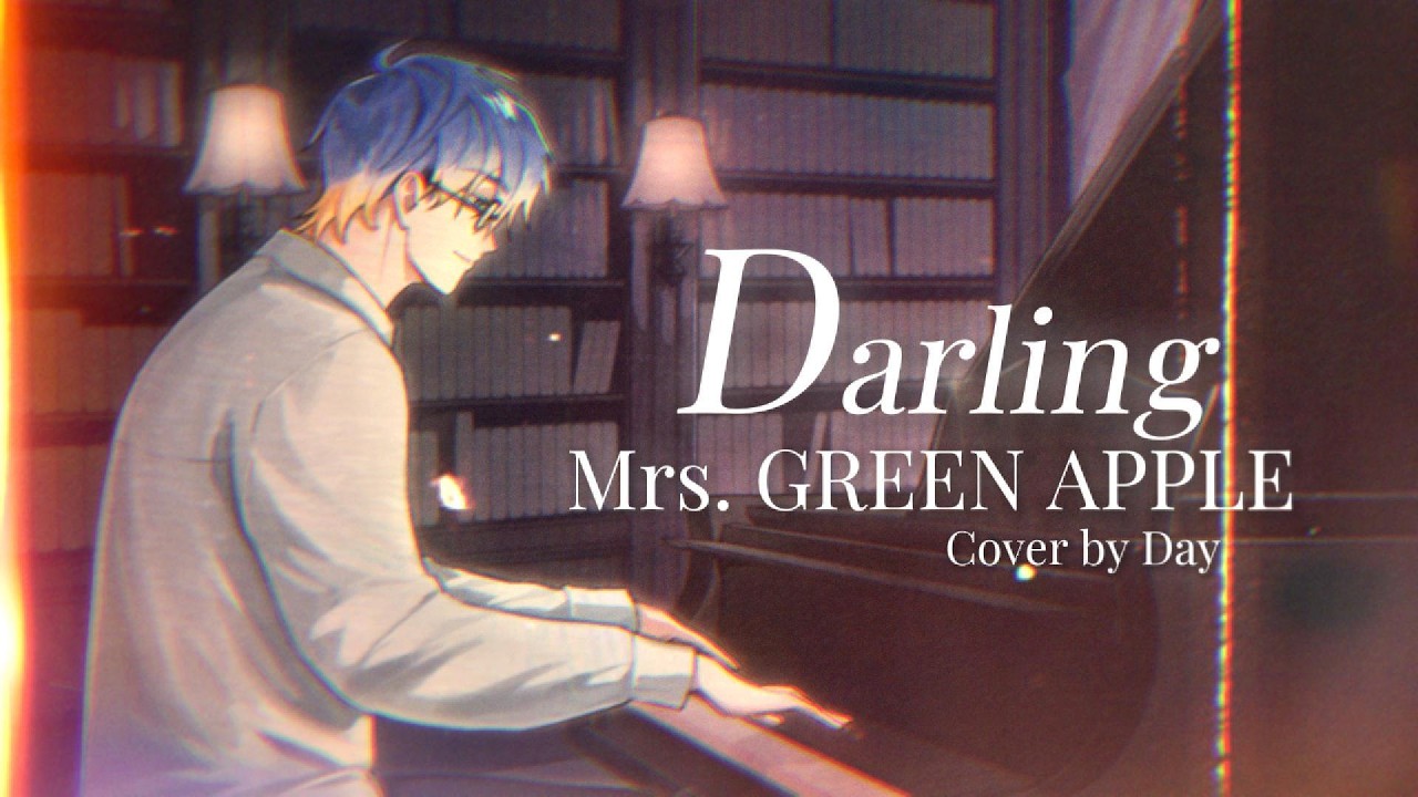 THAI/ENG SUB】Darling (ダーリン) / Mrs. GREEN APPLE【Cover by Day