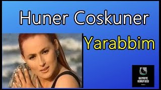 Huner Coskuner - Yarabbim