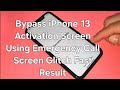 Bypass iPhone 13 Activation Screen Using Emergency Call Screen Glitch Fast Result