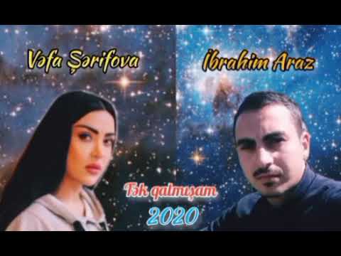 Vəfa Şərifova ft İbrahim Araz - Tək Qalmışam 2020