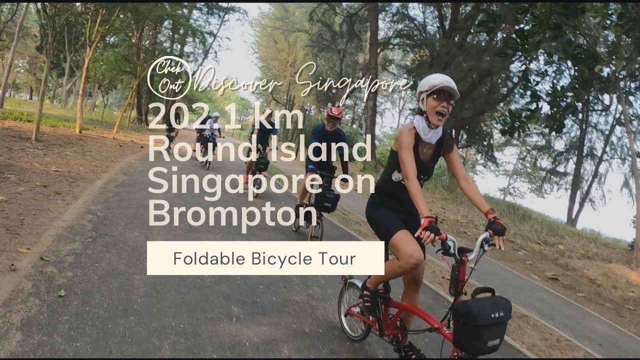 202.1km Round Island Singapore on our Foldable Bicycles