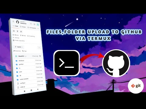 How to upload any files or folder to Github via Termux | Easy Method | 2023 🐼💖