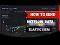 Comment envoyer des donnes netflow vers elastic siem avec filebeat