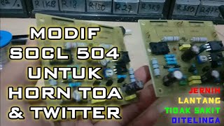 Tutorial cara modifikasi SOCL 504 untuk TOA & Mid hig