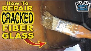 How To Repair Cracked Fiberglass (Andy’s Garage: Episode  124)