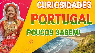 [POUCOS SABEM] 20 Curiosidades que você não sabia sobre Portugal