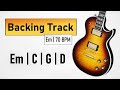 Rock Pop BACKING TRACK E Minor | Em C G D | 70 BPM | Guitar Backing Track