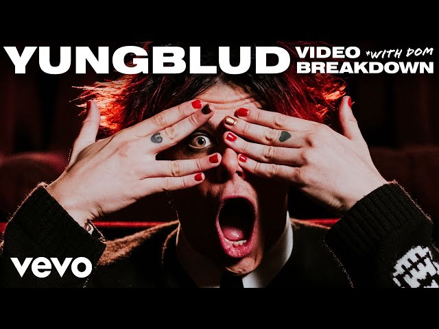 YUNGBLUD - Dom Breaks Down His Music Videos | Video Breakdown - Vevo class=