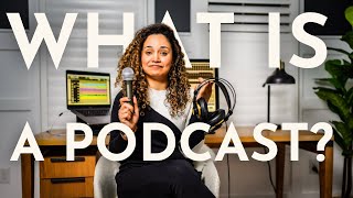 What is a podcast? How do I Listen to Podcasts? How are Podcasts made?