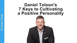 Unlock Your Best Self: 7 Keys to Nurturing a Positive Personality