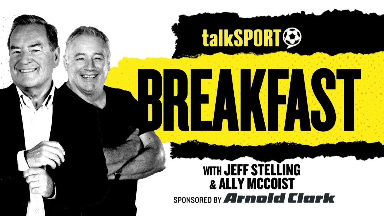 talkSPORT Breakfast with Jeff Stelling & Ally McCoist | 26-Oct-26