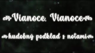 Video thumbnail of "Vianoce, Vianoce ⛄ karaoke hudobný podklad + noty + vokály"