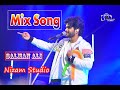 Mix song  salman ali  nizam studio