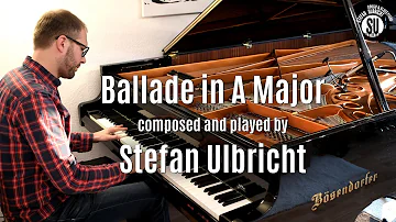 Ballade in A Major - Stefan Ulbricht