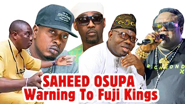 Saheed Osupa Issues A Powerful Warning To Self proclaimed Singing Kings!