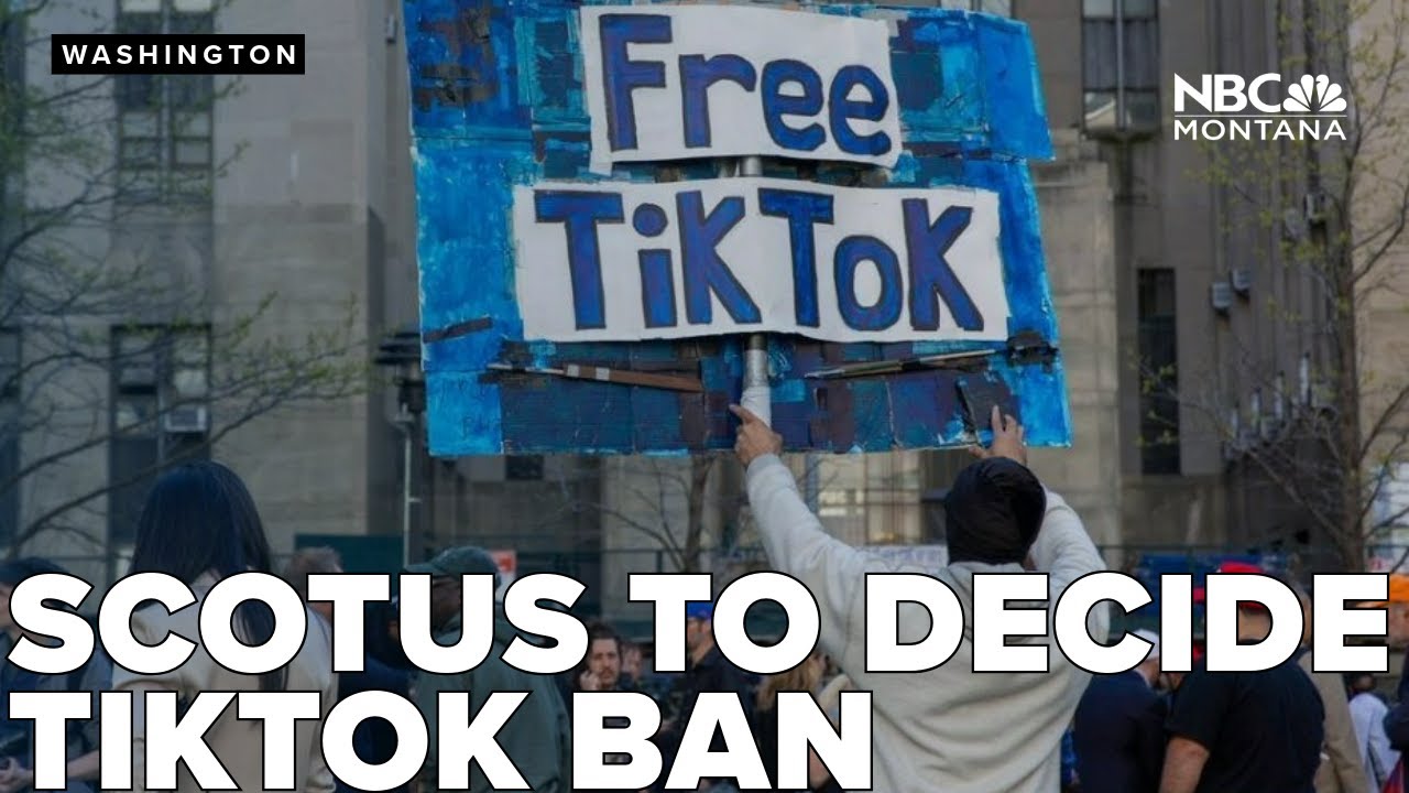 Justices to decide if federal law banning TikTok violates First Amendment rights