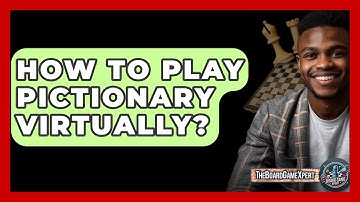 How To Play Pictionary Virtually? - The Board Game Xpert