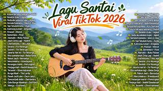 Lagu Santai Viral Tiktok 2026 — Lagu Trending 2026 🍃 | Pop Hits Indonesia 2026 🤍🎧 by PapaDaily Cover
