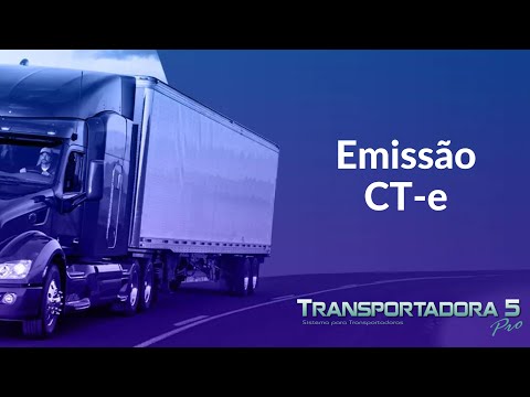 Transportadora 5 - Treinamento: Emissão do CT-e (Conhecimento de Frete)