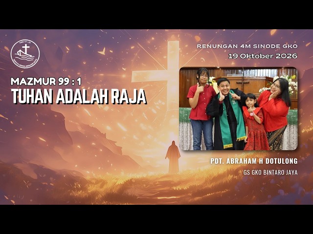 Renungan Harian 4M - Tuhan Adalah Raja