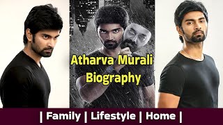 Atharva Murali Biography 2023 | Family | Actor LifeStyle | Home