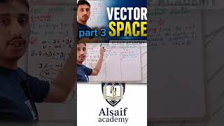 Vector Space Full Concept | Linear Algebra Lecture | Easy Explanation for Beginners | ALSAIF Academy