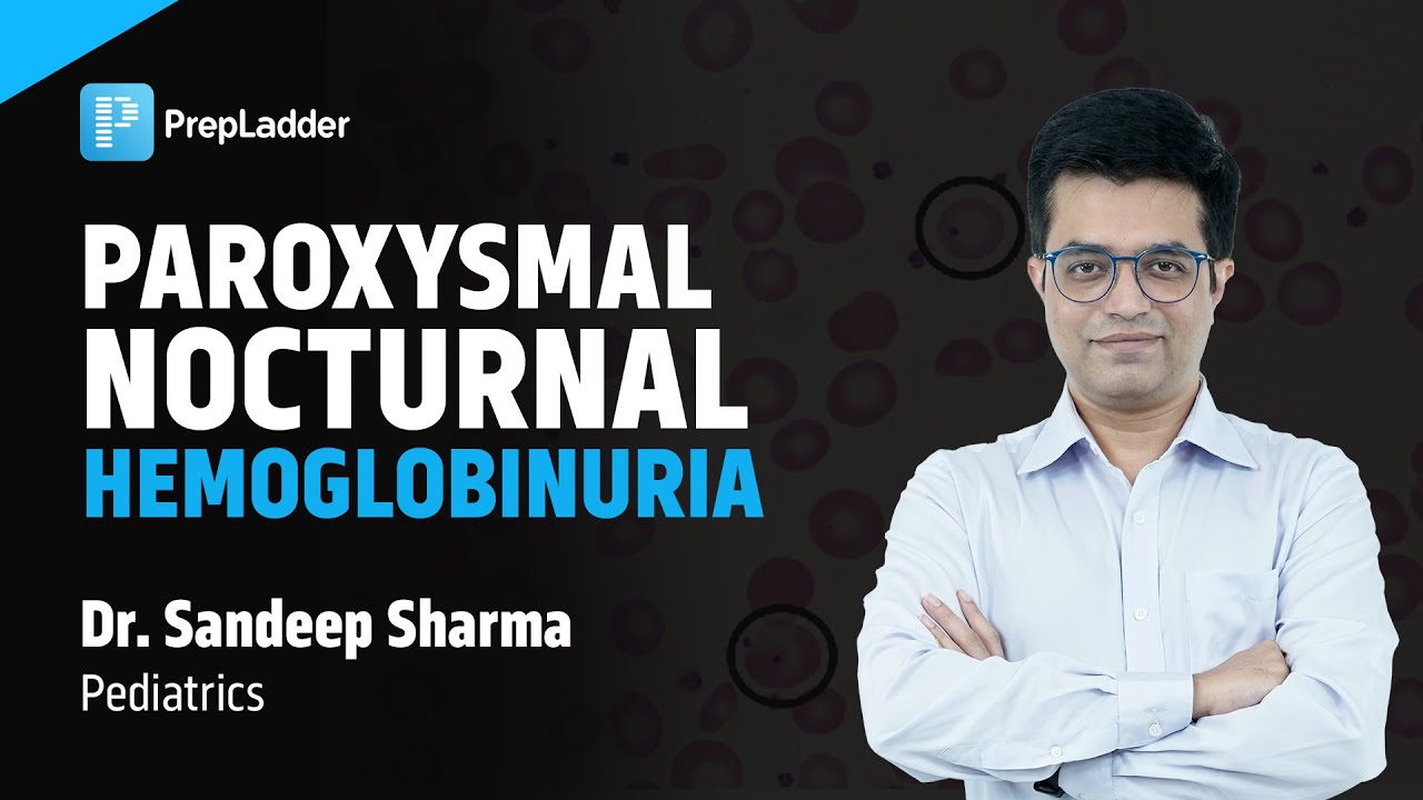 "Paroxysmal Nocturnal Hemoglobinuria" by Dr. Sandeep Sharma - YouTube