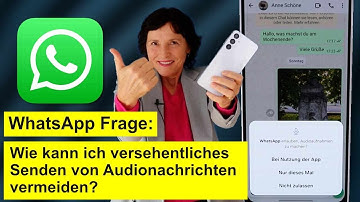 Frage zu WhatsApp: Wie kann ich versehentlich gesendete Audionachrichten vermeiden?