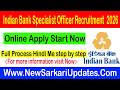 Indian Bank Specialist Officer Online Apply 2026 /  SO Indian Bank Online apply #newsarkariupdates