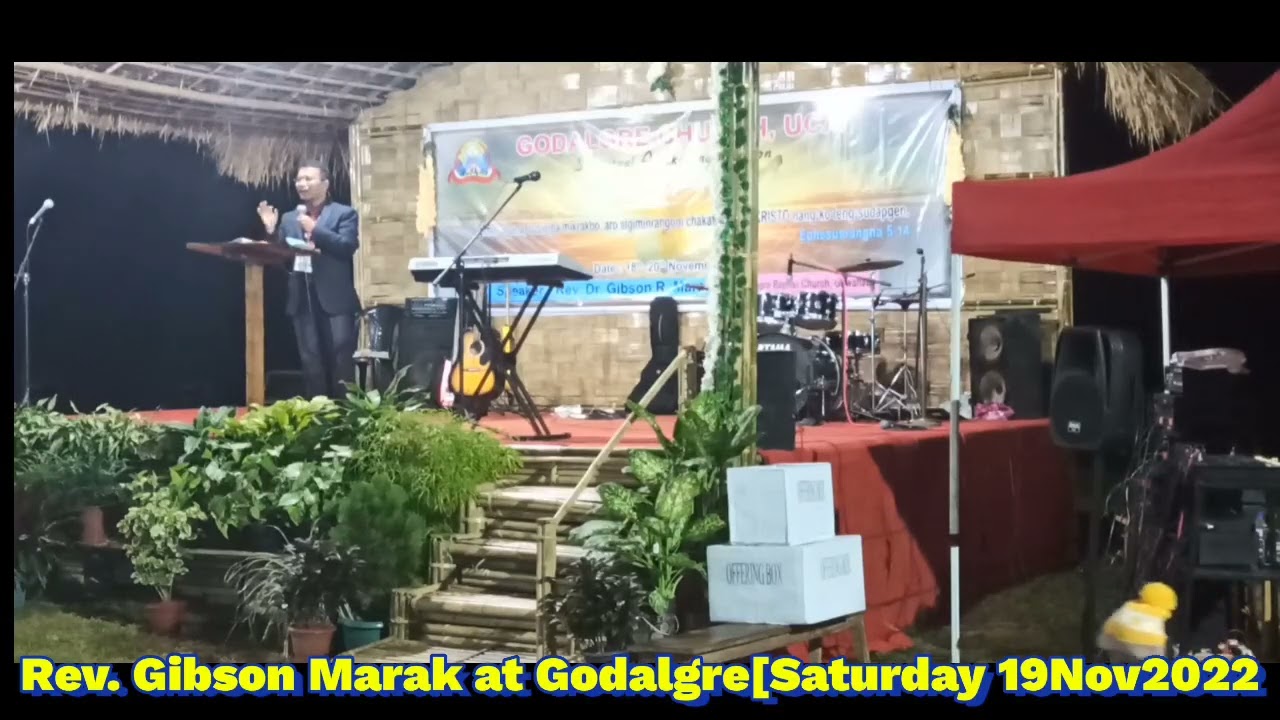 Rev.Gibson Marak at Godalgre Saturday Evening [19Nov2022]