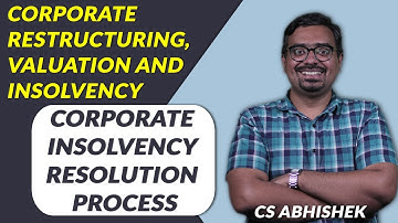 CS Professional : CRVI - Corporate Insolvency Resolution Process