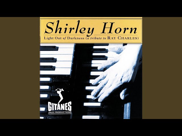 Shirley Horn - Bye Bye Love