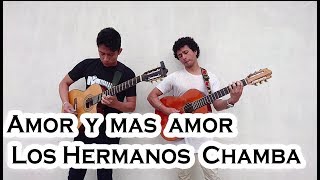 Amor Y Mas Amor - Pasillo Del Recuerdo - Yoder Chamba chords