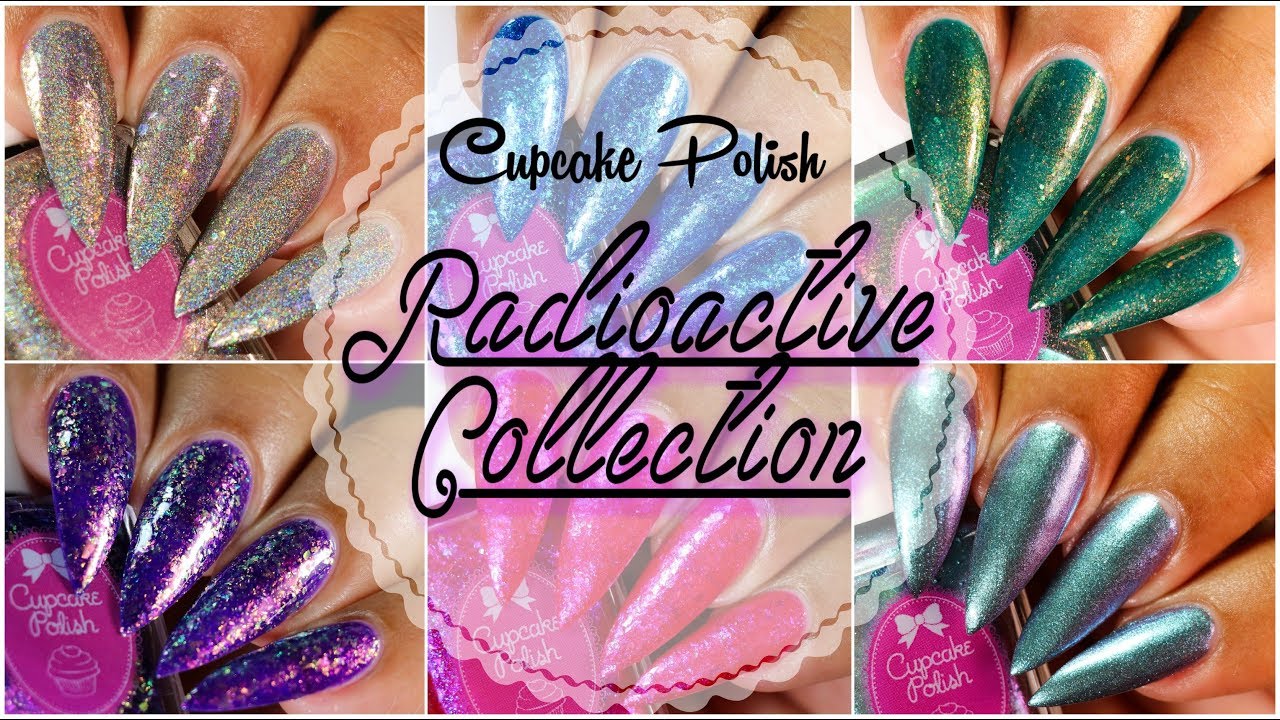 Cupcake Polish Radioactive Collection| Review & Swatches