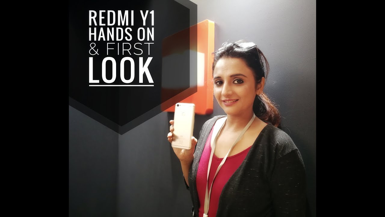 [Hindi] Xiaomi REDMI Y1 Hands On Review & First Look