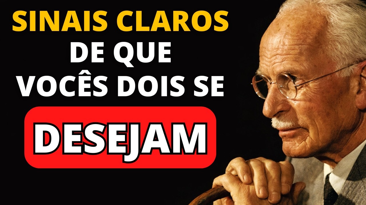 3 Sinais de que VOCÊS se DESEJAM | CARL JUNG
