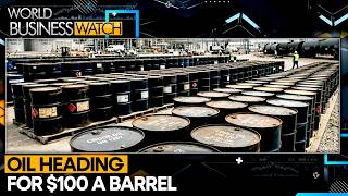 Traders Warn $100 Oil is Imminent if Iran War Keeps Raging | World Business Watch 2026 | WION