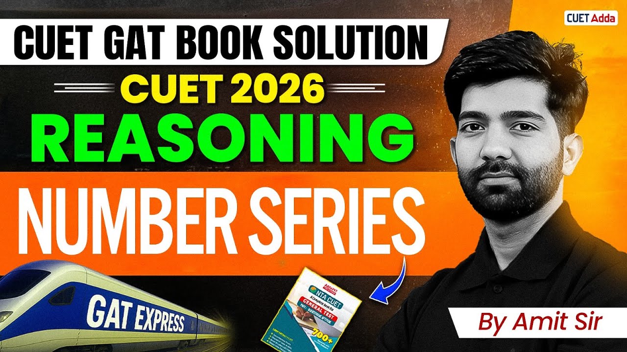CUET 2026 Reasoning | Number Series Questions | GAT Book Solution - YouTube