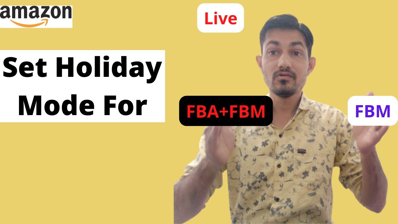 How to put Amazon Seller Account on Holiday mode FBA Guide YouTube
