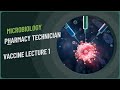 Vaccination 1 | Microbiology Lecture for Pharmacy Technician Students