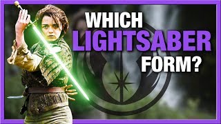 Which Lightsaber Form | Arya Stark (Game of Thrones)
