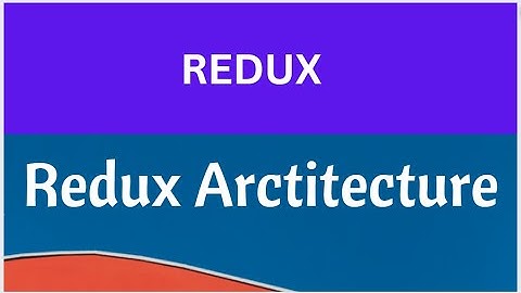Redux Architecture data flow