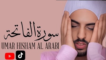 سورة الفاتحة عمر هشام العربي Surah alfatihah umar hisham alarabi