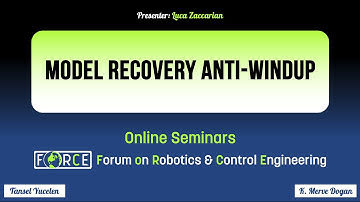 Model Recovery Anti-Windup - Luca Zaccarian, LAAS (FoRCE Seminars)