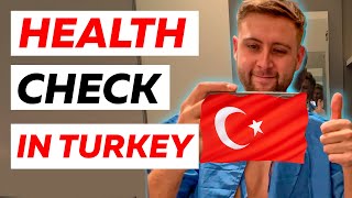 I Checked My Health In Turkey! 🇹🇷