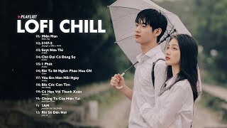 Miên Man, Có Thấy Nhớ Anh Không Từ Khi Lần Đầu  - Những Bản Lofi Việt Nhẹ Nhàng Cực Hay