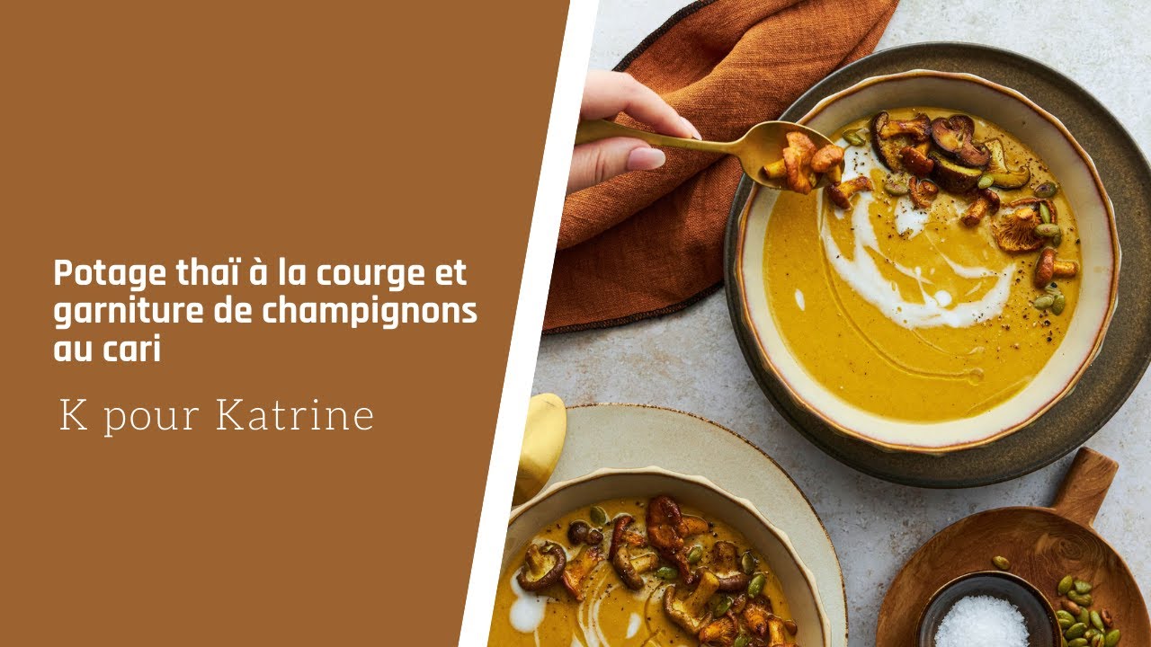 Potage thaï à la courge et garniture de champignons au cari Recette