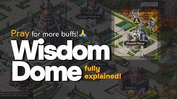 Evony Wisdom Dome Fully Explained—Pray for better buffs!