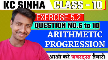 K C SINHA MATH SOLUTION CHAPTER 5.2 TYPE 1 QUESTION NO - 6 -10 KC SINHA CLASS 10TH MATHS.